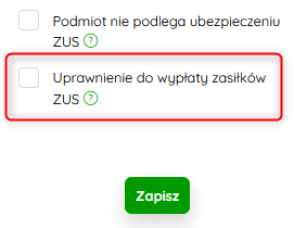 Odznaczona opcja Uprawnienie do wypłaty zasiłków ZUS